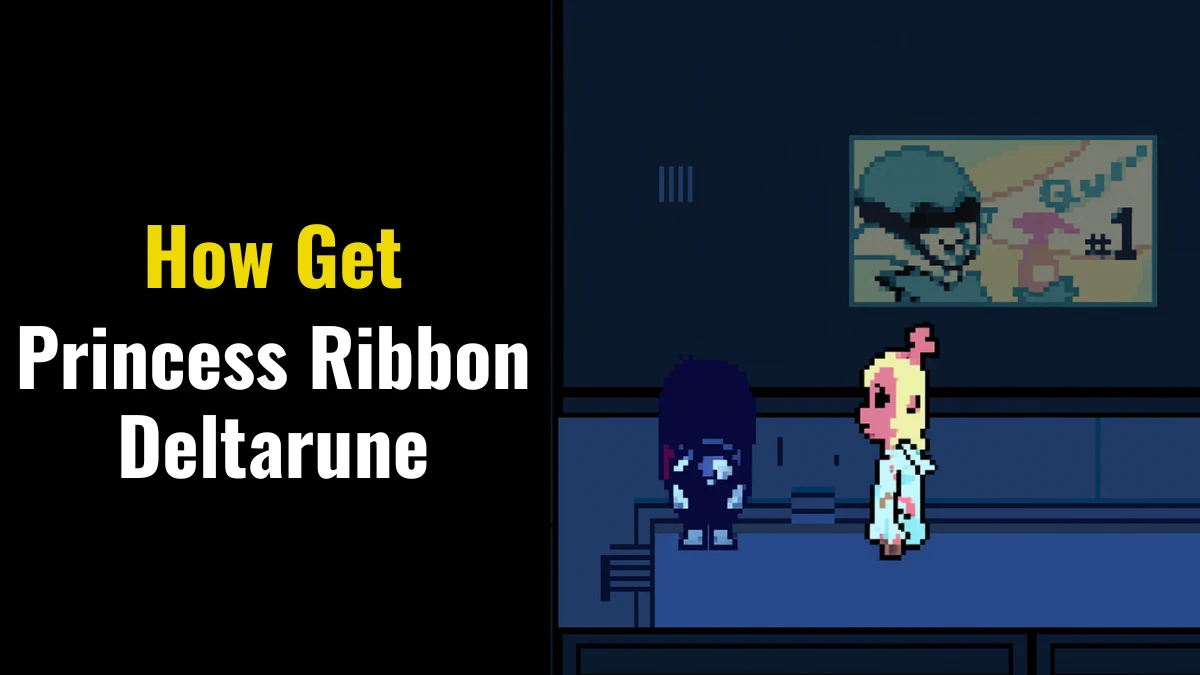 How to Get the Princess Ribbon in Deltarune (Location, Stats, and Reactions)