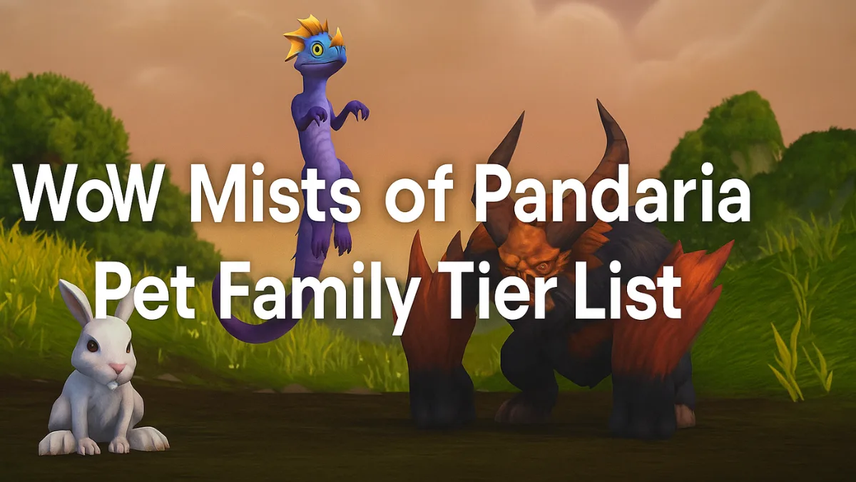 WoW Mists of Pandaria Pet Family Tier List: Best Pets for Battles and Teams
