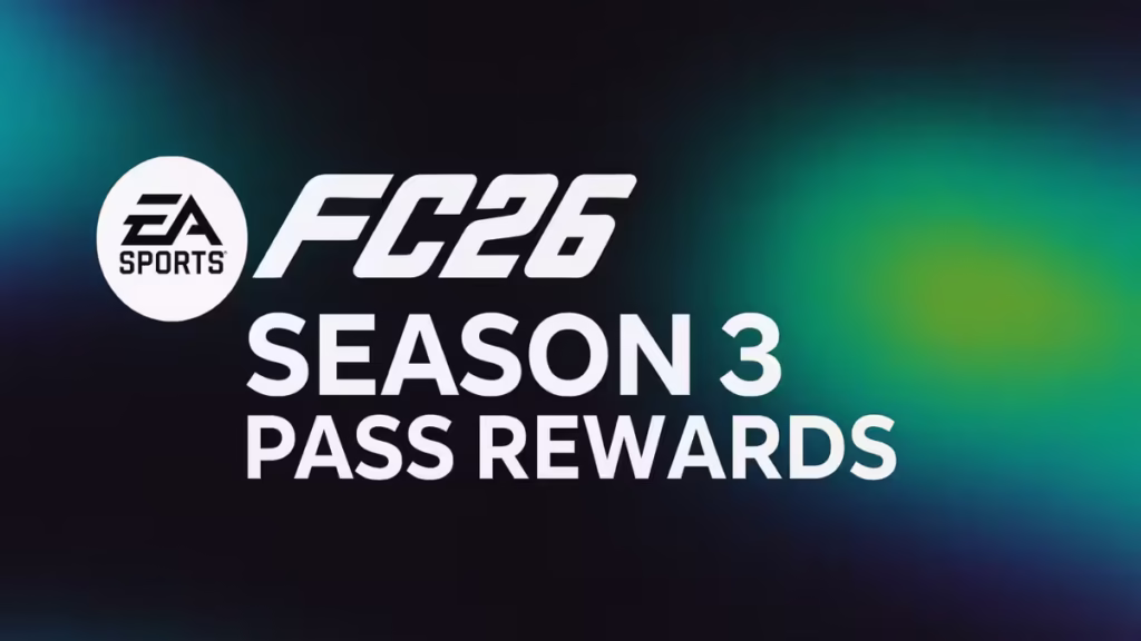 FC 26 Season 3 Pass Rewards: Complete Free & Premium List