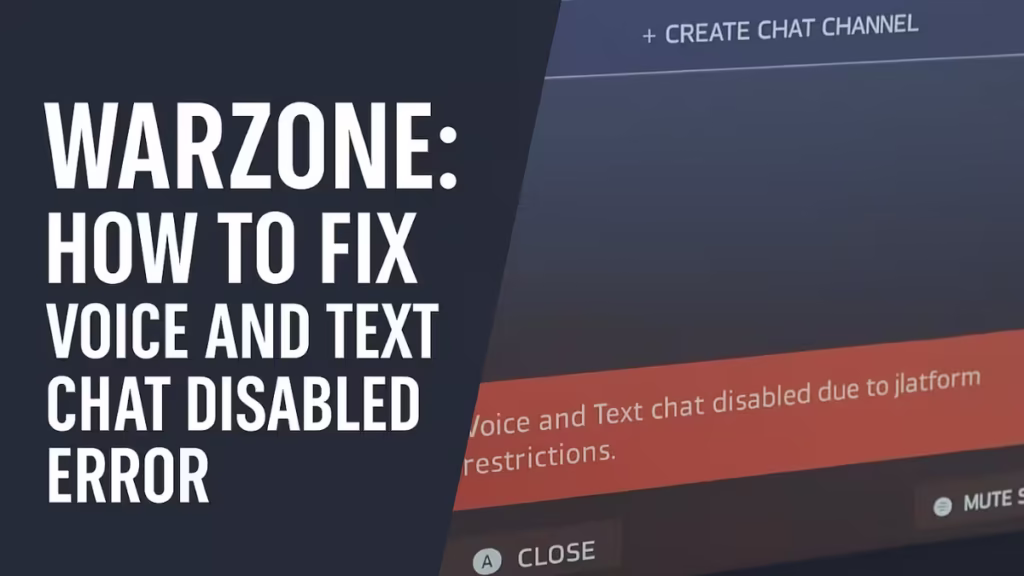 How to Fix Warzone “Voice and Text Chat Disabled Due to Platform Restrictions” Error