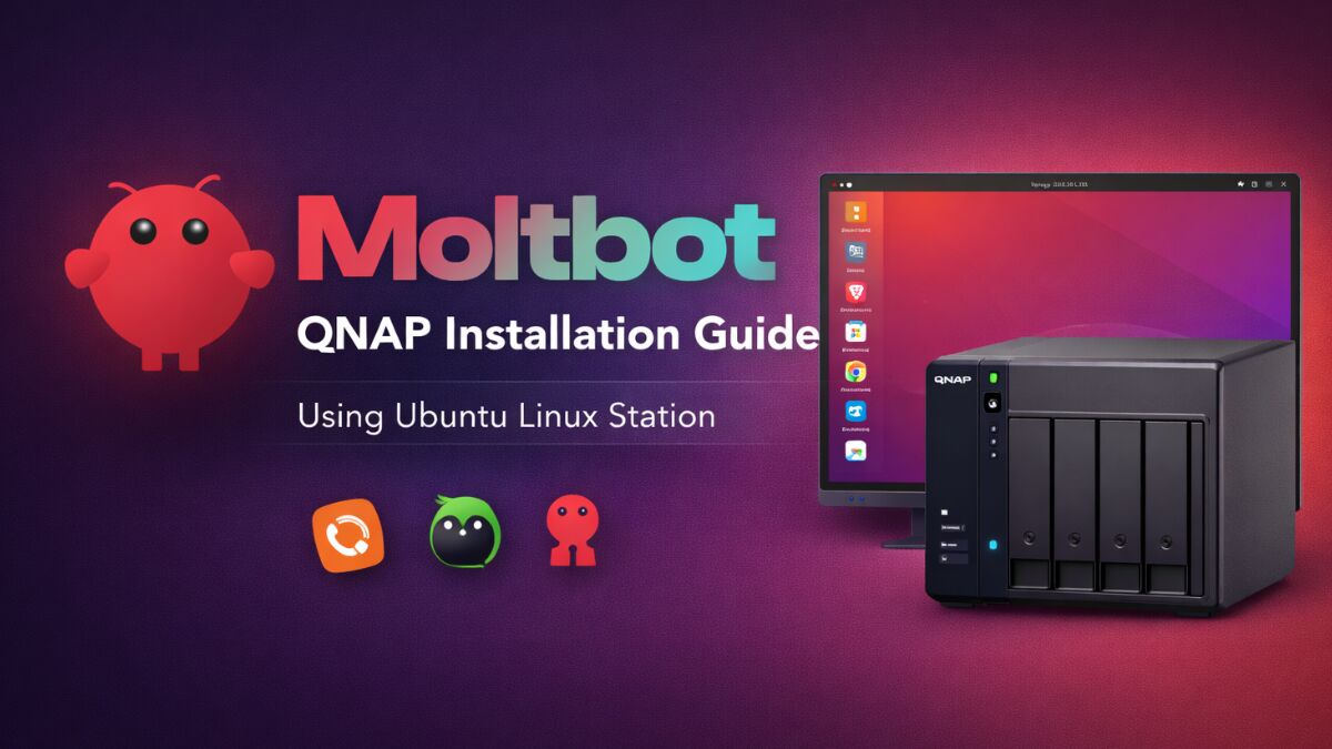 How to Install Moltbot on QNAP NAS Using Ubuntu Linux Station (Step-by-Step Guide)