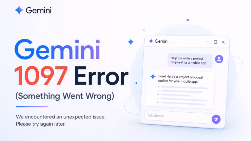 Gemini 1097 error